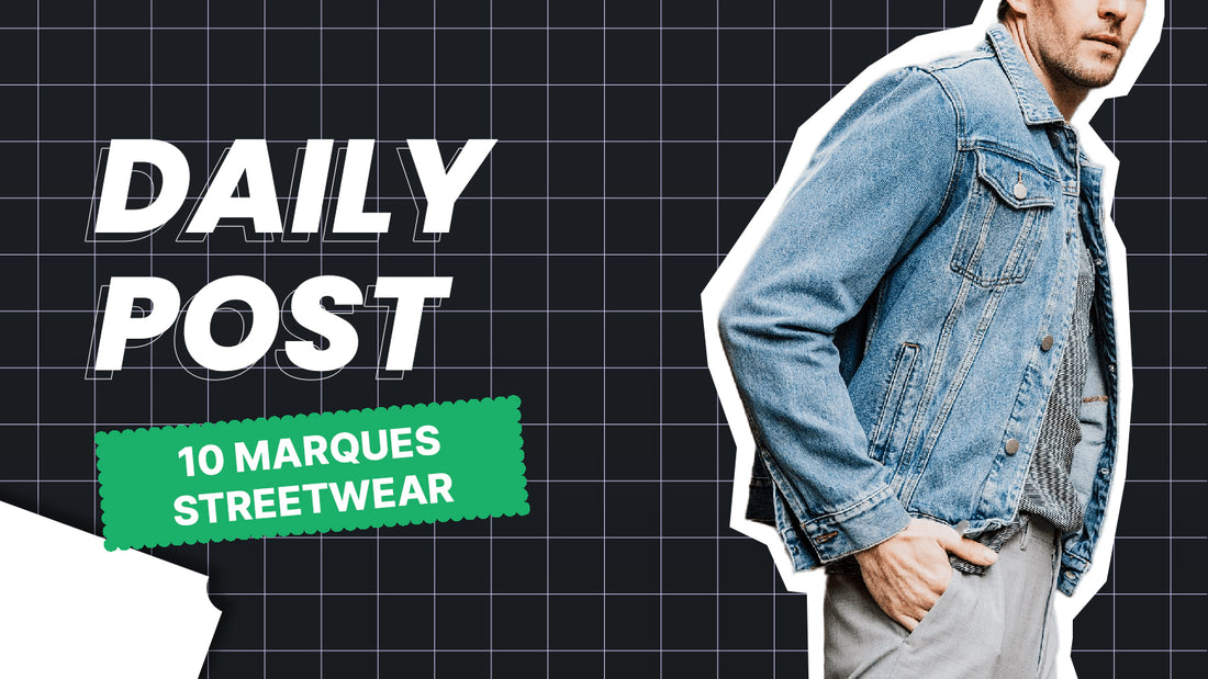 10 Marque Streetwear Incontournable en 2020