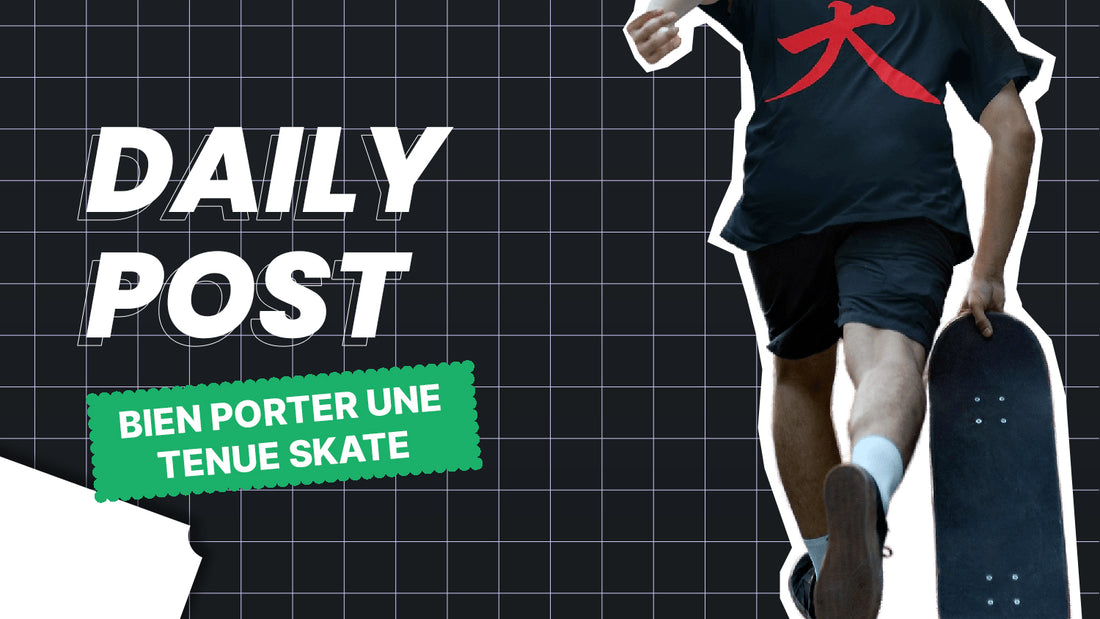 Comment porter une Tenue Skate