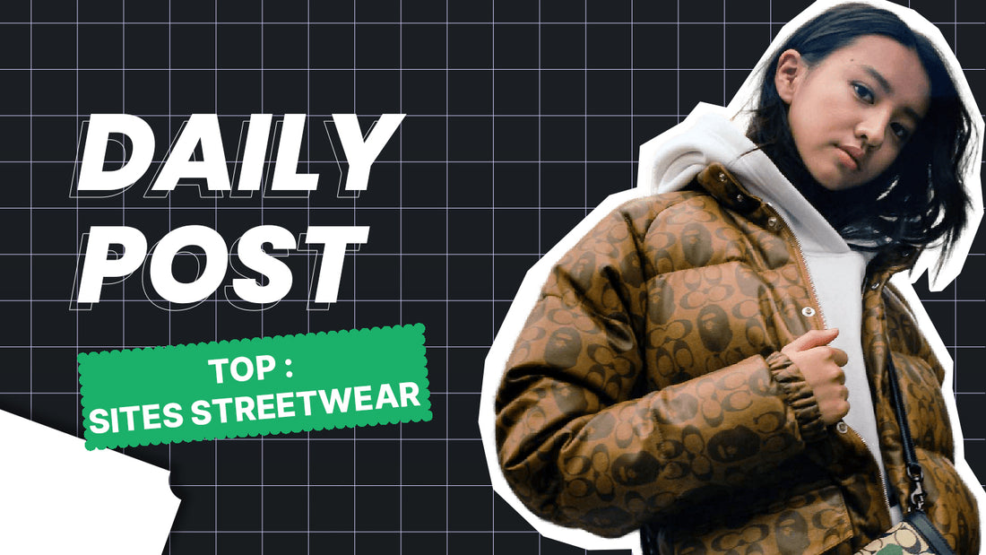 meilleur site streetwear