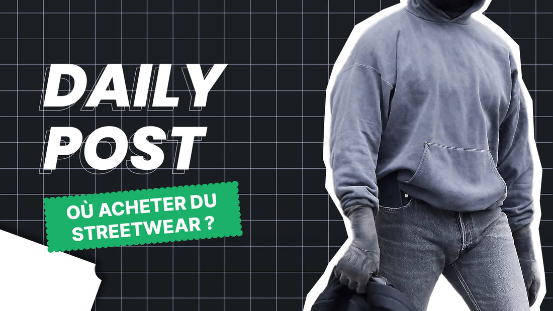 ou acheter des vetements streetwear