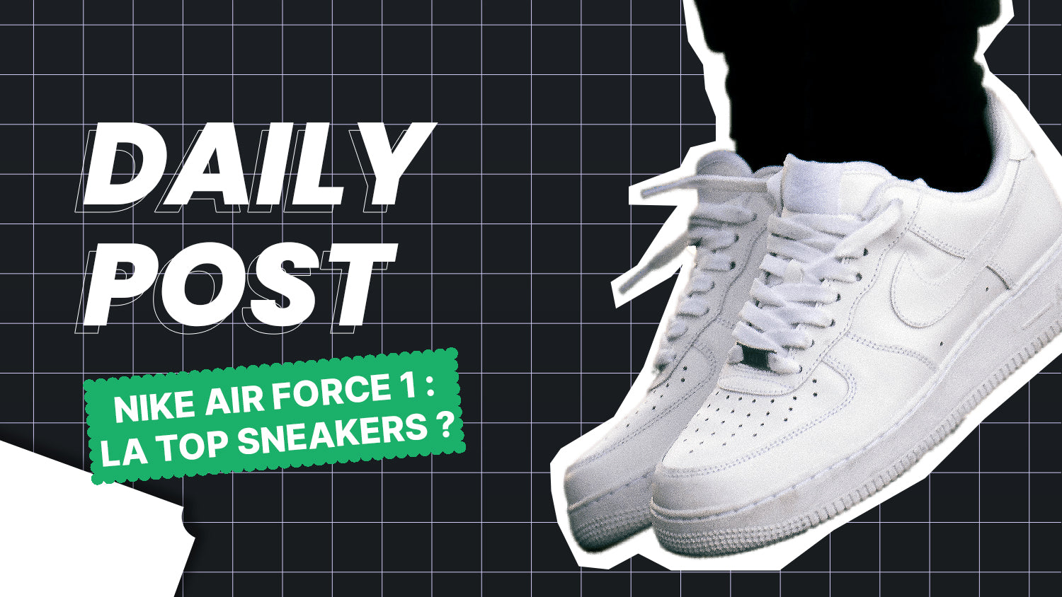 Pourquoi les Air Force One sont-elles les meilleures sneakers ?