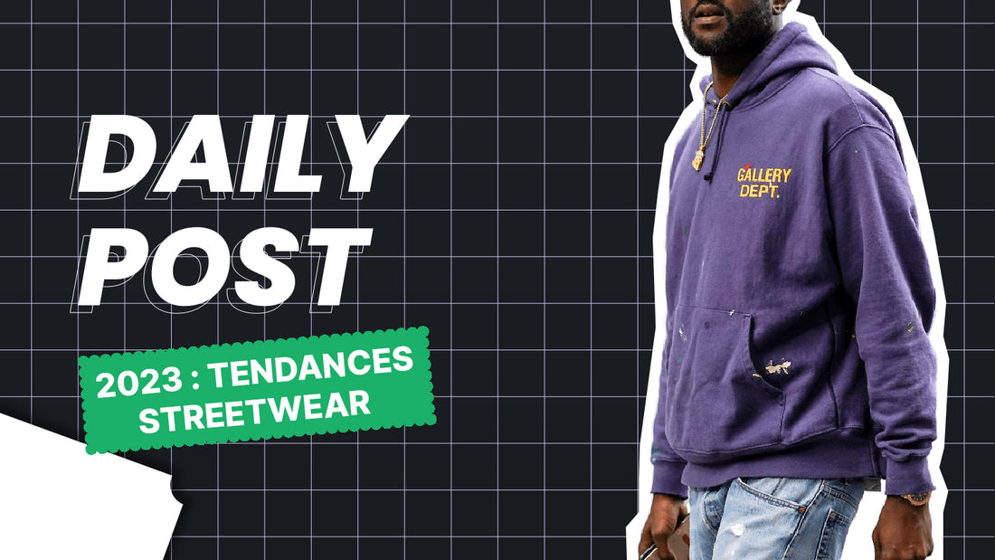 tendance streetwear 2023